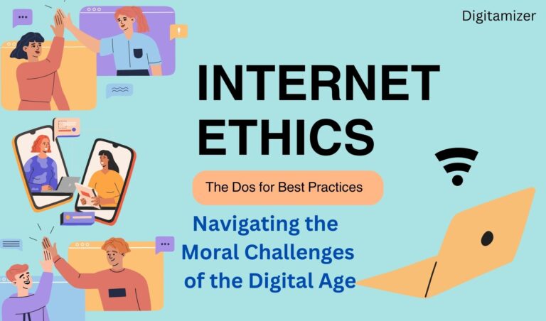 Internet Ethics: Navigating the Moral Challenges of the Digital Age