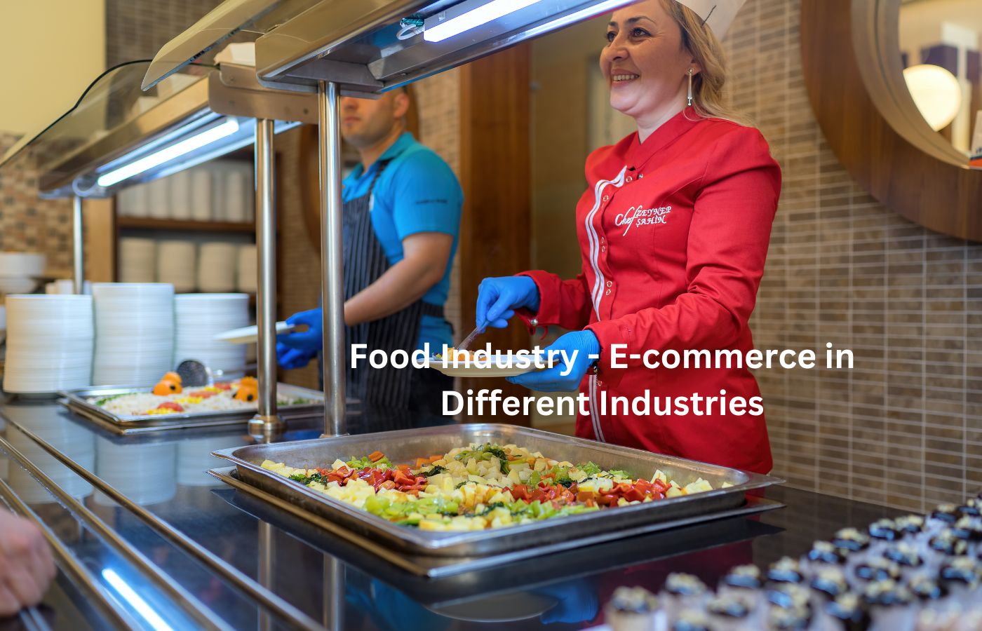 Food Industry - E-commerce in Different Industries