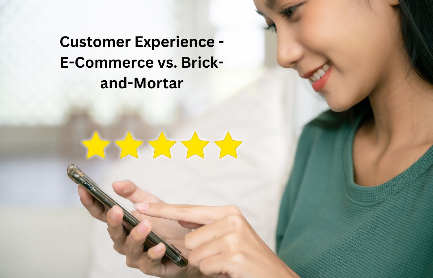 Customer Experience - E-Commerce vs. Brick-and-Mortar