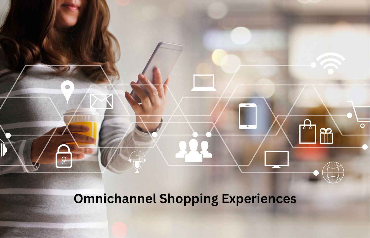 Omnichannel Shopping Experiences