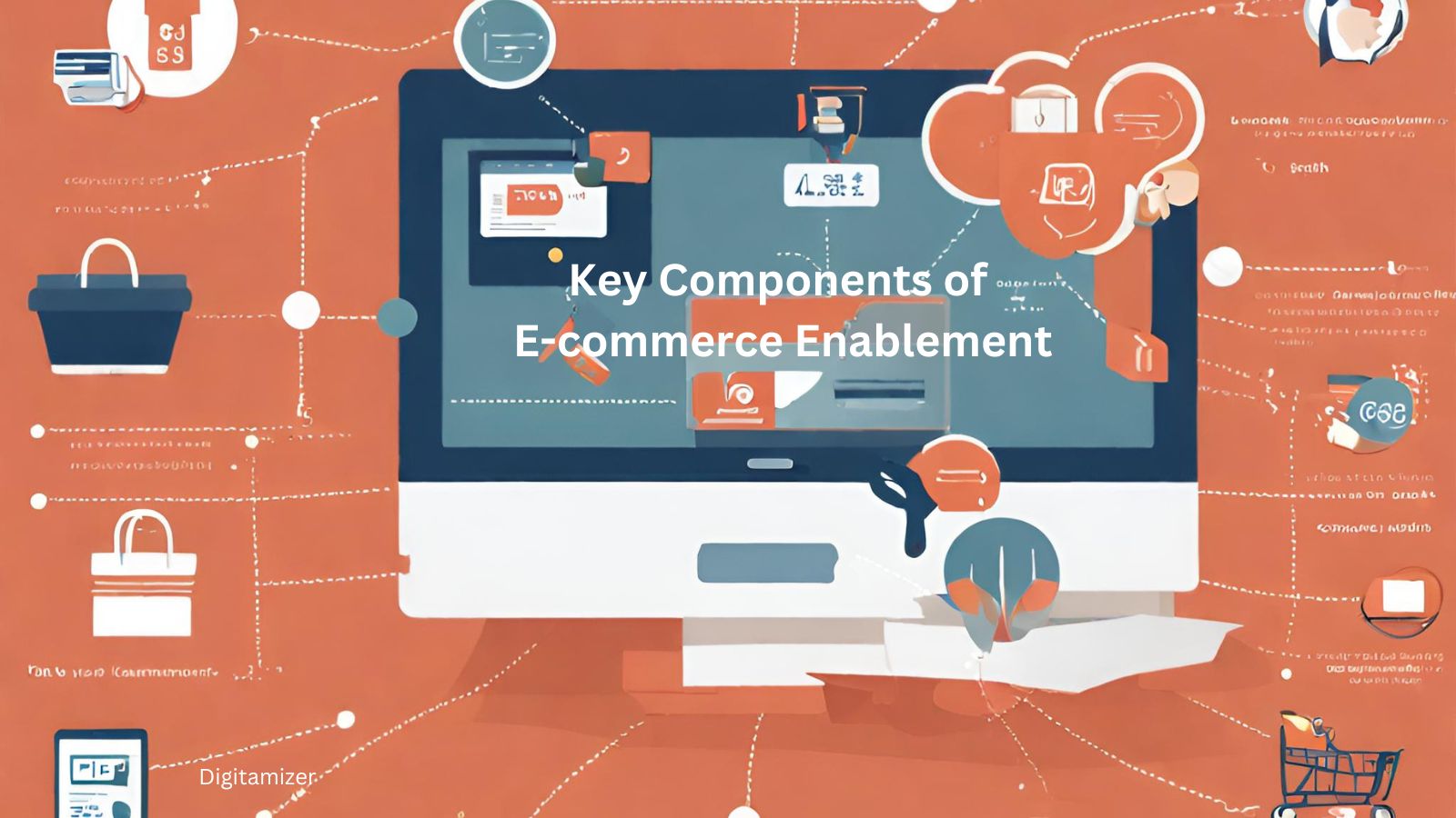 Key Components of E-commerce Enablement