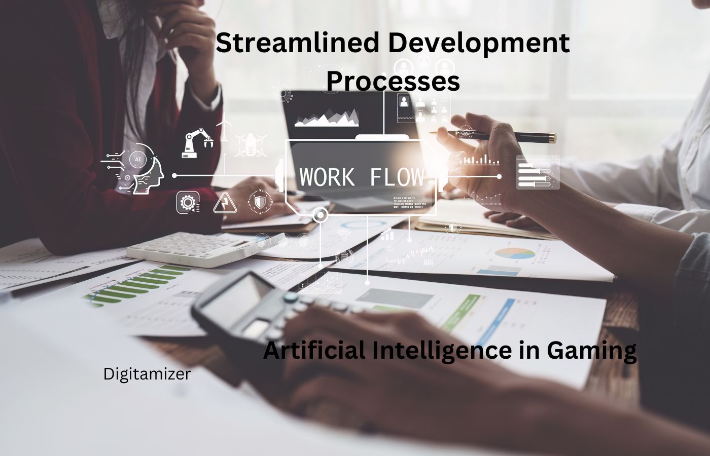 Streamlined Development Processes - Artificial Intelligence in Gaming