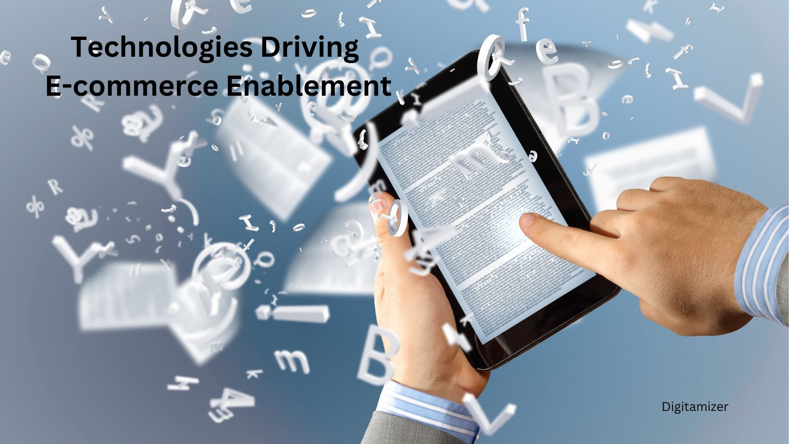 Technologies Driving E-commerce Enablement