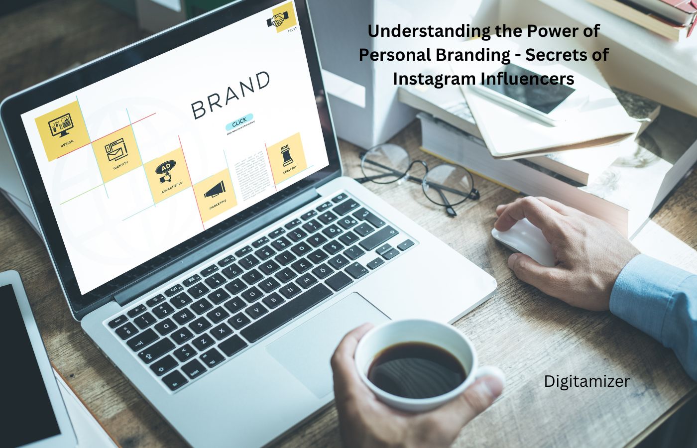 Understanding the Power of Personal Branding - Secrets of Instagram Influencers