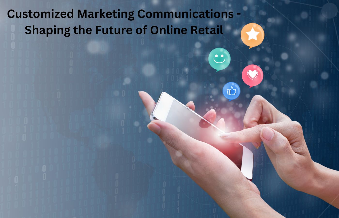 Customized Marketing Communications - Shaping the Future of Online Retail