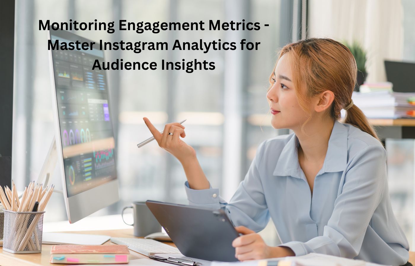 Monitoring Engagement Metrics - Master Instagram Analytics for Audience Insights