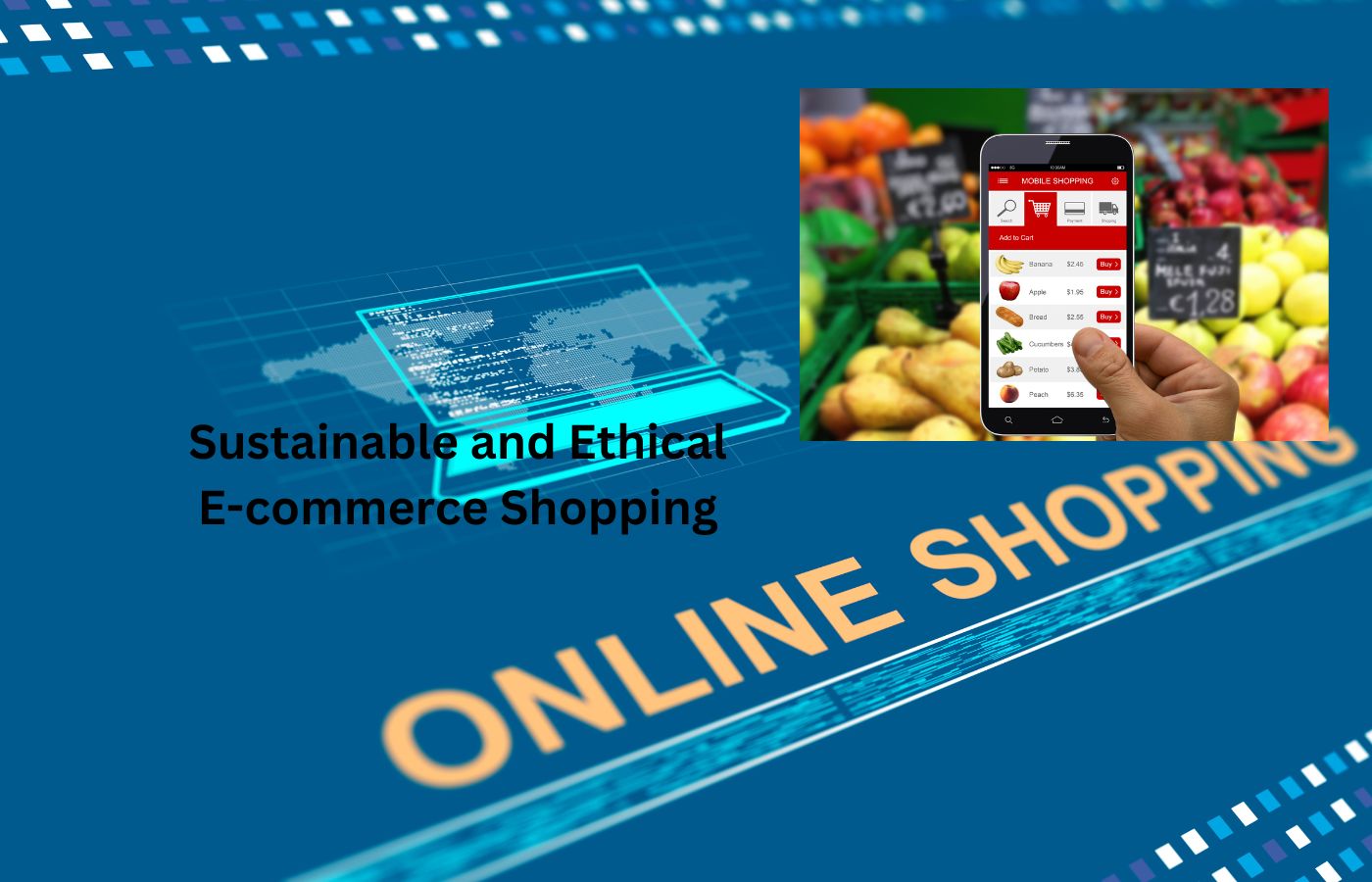 Sustainable and Ethical E-commerce Shopping