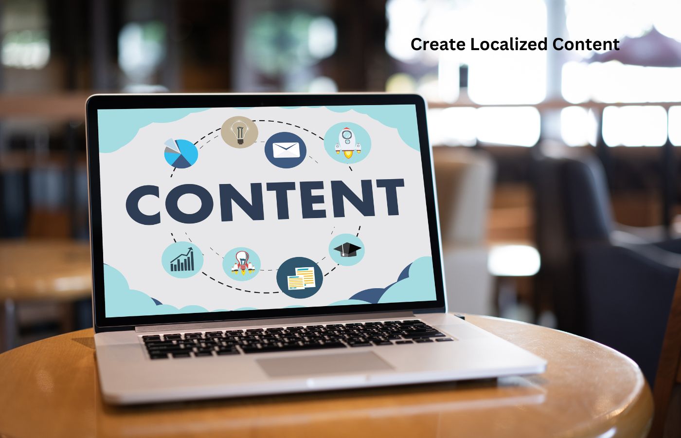 Create Localized Content - Effective Strategies for Local SEO