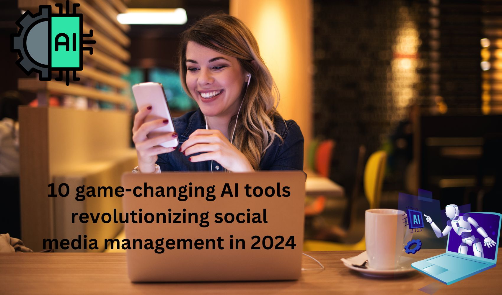 10 game-changing AI tools revolutionizing social media management in 2024