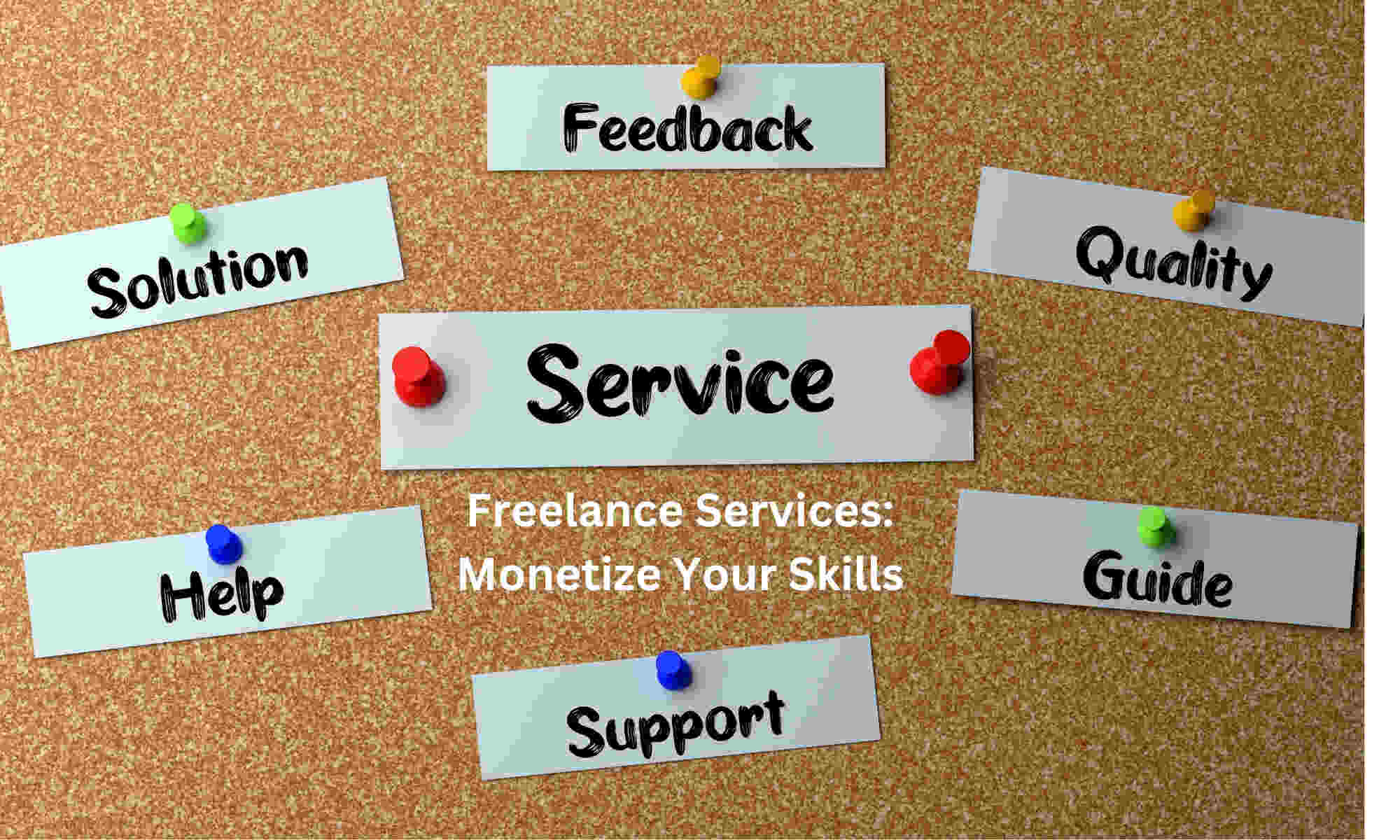 Freelance Services: Monetize Your Skills