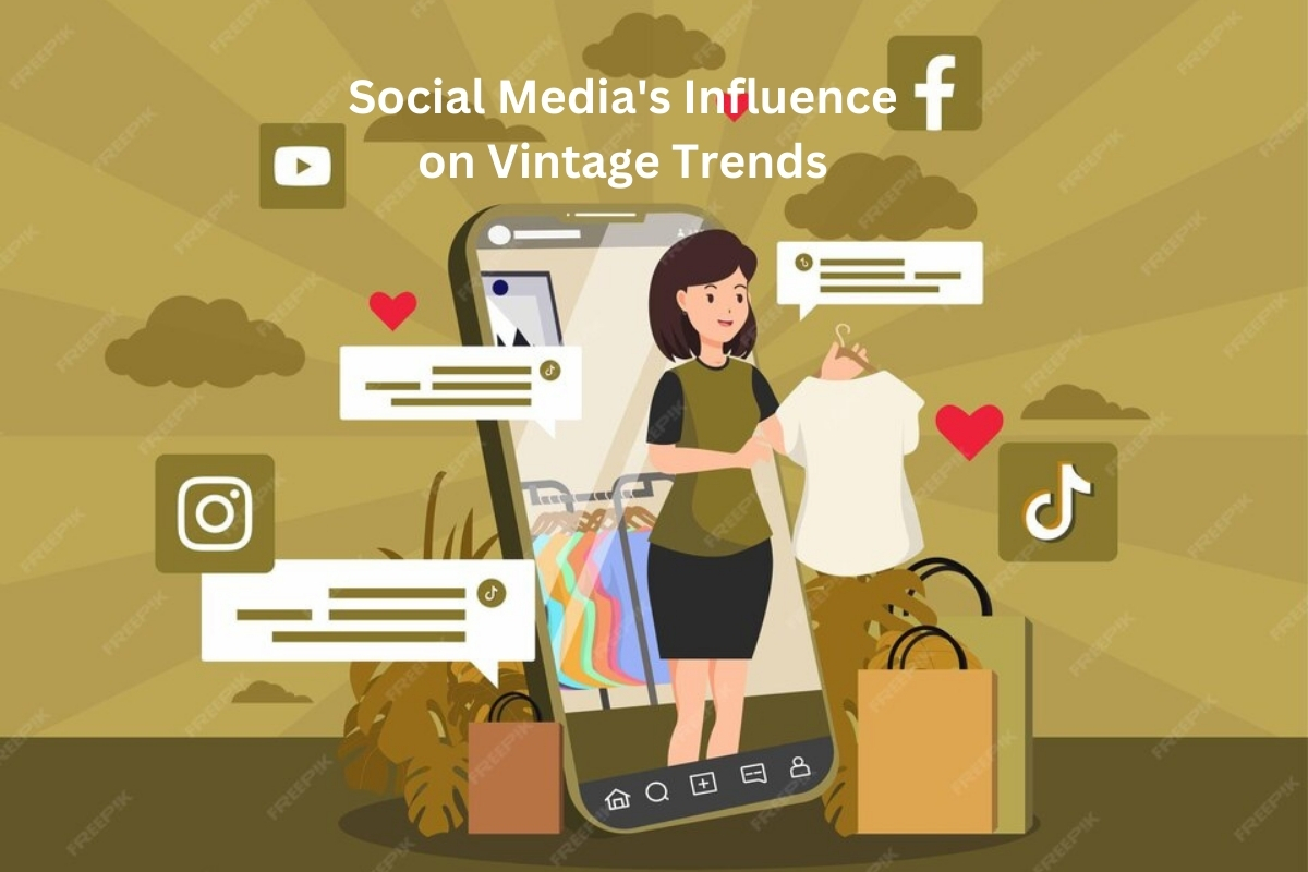 Social Media's Influence on Vintage Trends