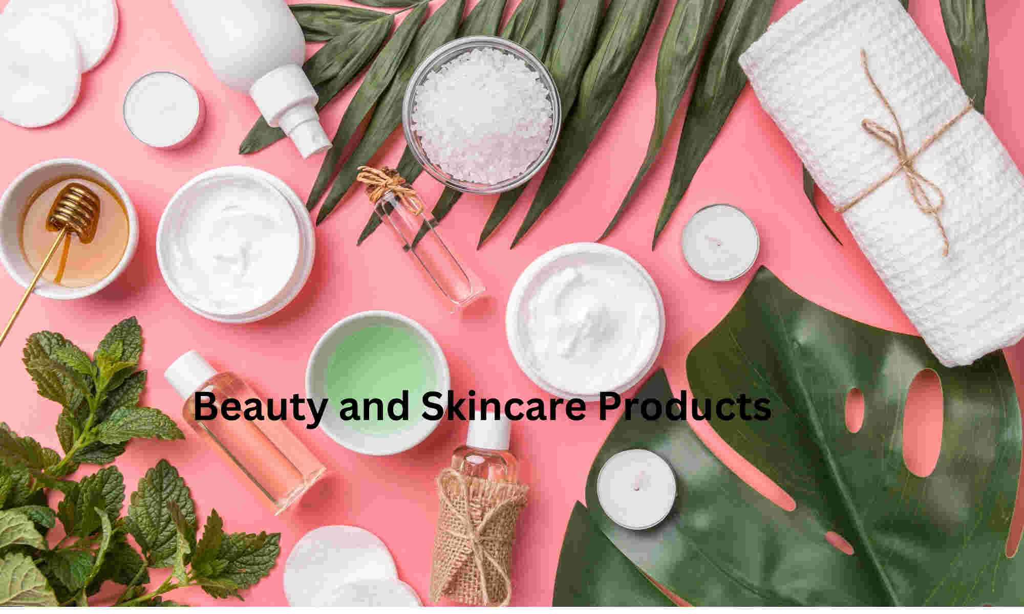 Beauty and Skincare Products - Products to Sell in an Online Store