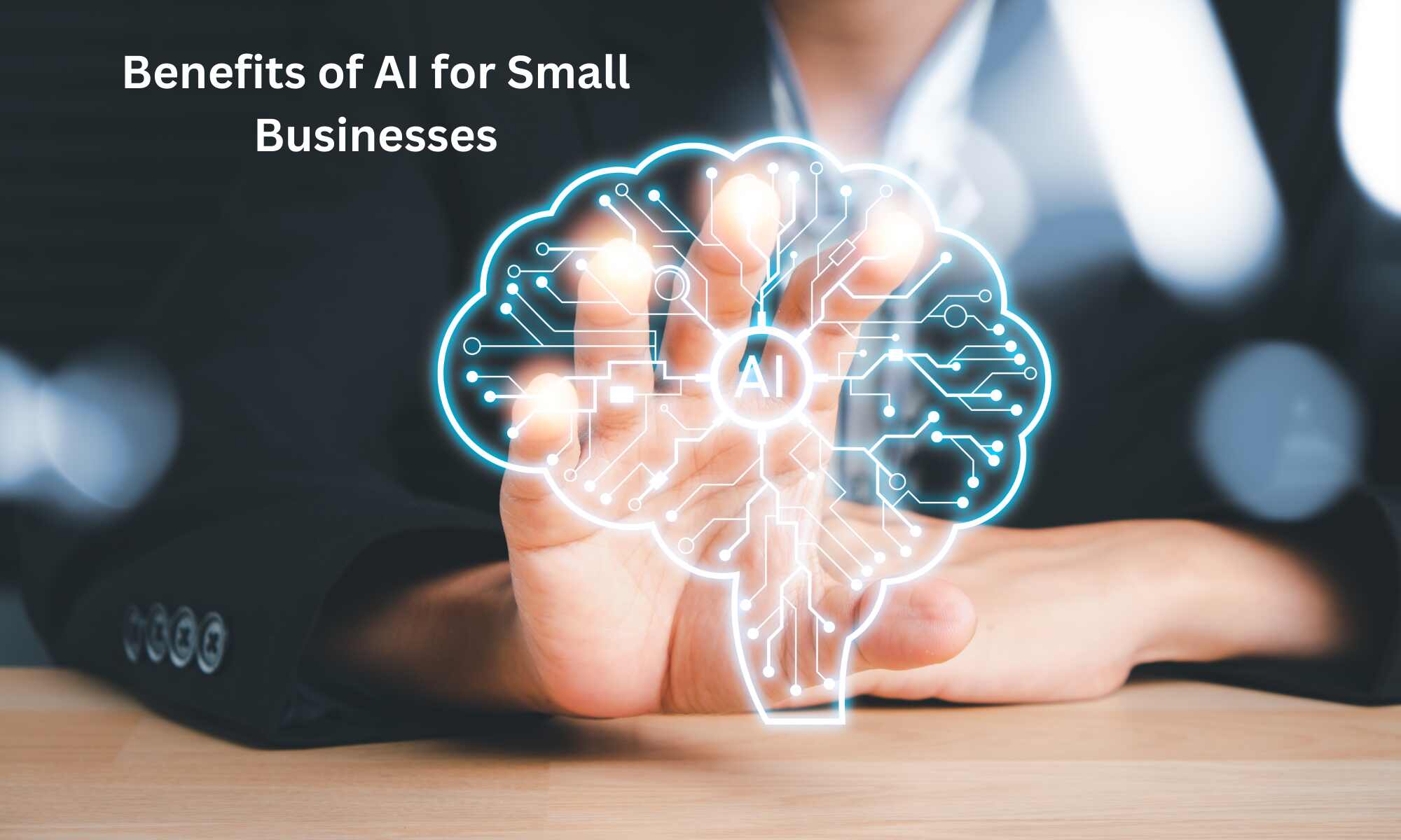 Benefits of Artificial Intelligence for Small Businesses