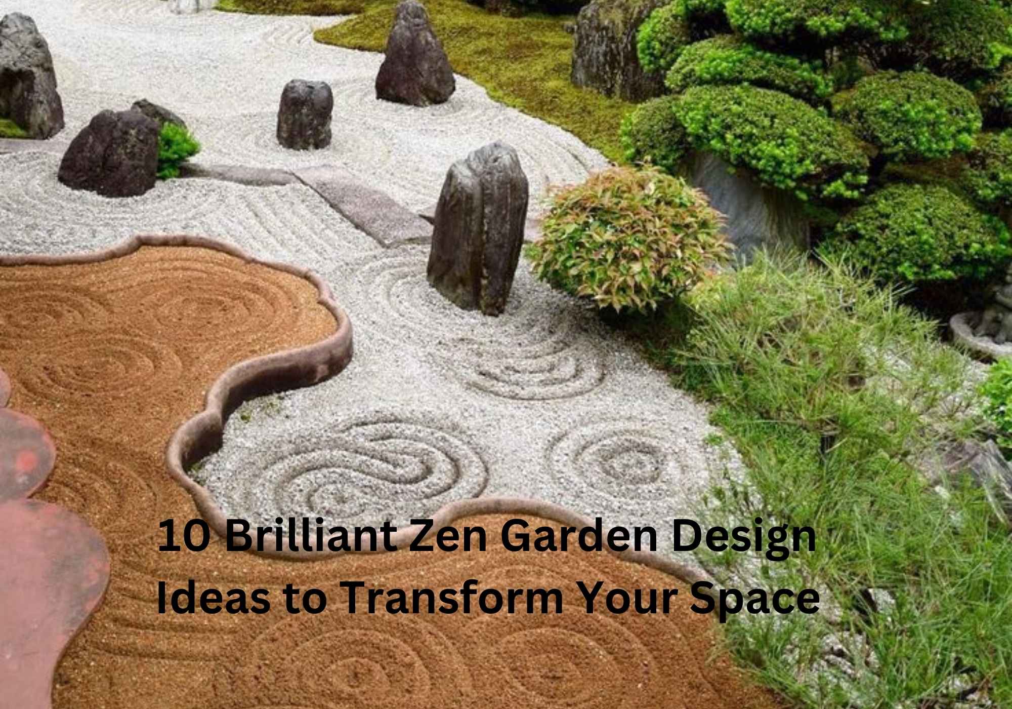 10 Brilliant Zen Garden Design Ideas to Transform Your Space