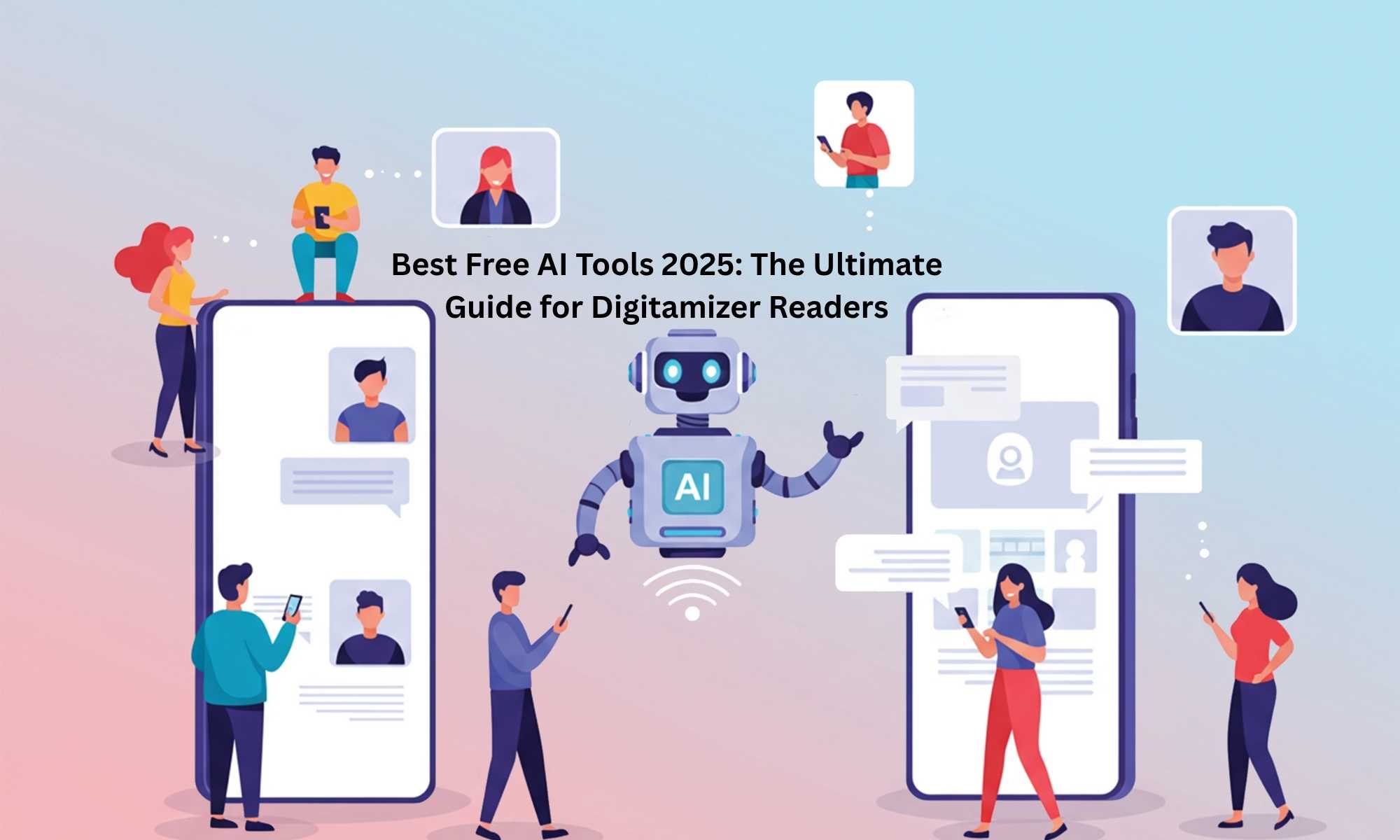 Best Free AI Tools 2025 The Ultimate Guide for Digitamizer Readers